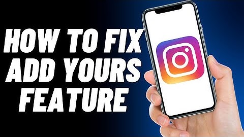 How To Fix Add Yours Feature On Instagram (EASY)