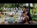 Monthly Chicken Coop Cleaning