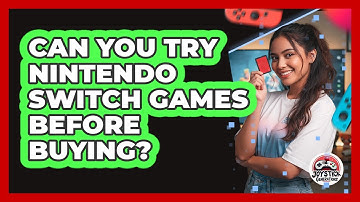 Can You Try Nintendo Switch Games Before Buying?