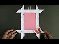 Photo frame making diy  how to make easy photo frame at home  easy white paper picture frame