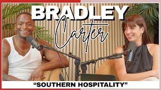 The Reality Of: Southern Hospitality w/ Bradley Carter