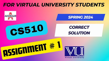 CS510 ASSIGNMENT 1 SOLUTION SPRING 2024 | CS510 ASSIGNMENT 1 SOLUTION 2024 | CS510 ASSIGNMENT NO. 1