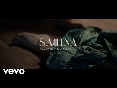 SABINA - PANOWIE W KAPELUSZACH (Official Video)