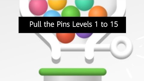Pull the Pin Levels 1 to 15 | Levels 1 2 3 4 5 6 7 8 9 10 11 12 13 14 15 | KnowledgePedia1