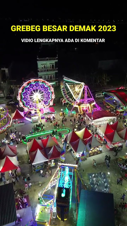 Pasar Malam Grebeg Besar Demak 2023 #besarandemak #demakkotawali
