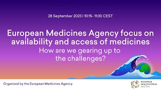 European Medicines Agency focus on availability and access of medicines