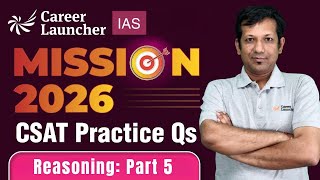 UPSC CSAT LR: Coding Decoding Practice Questions: Mission UPSC 2026 | Career Launcher UPSC CSAT