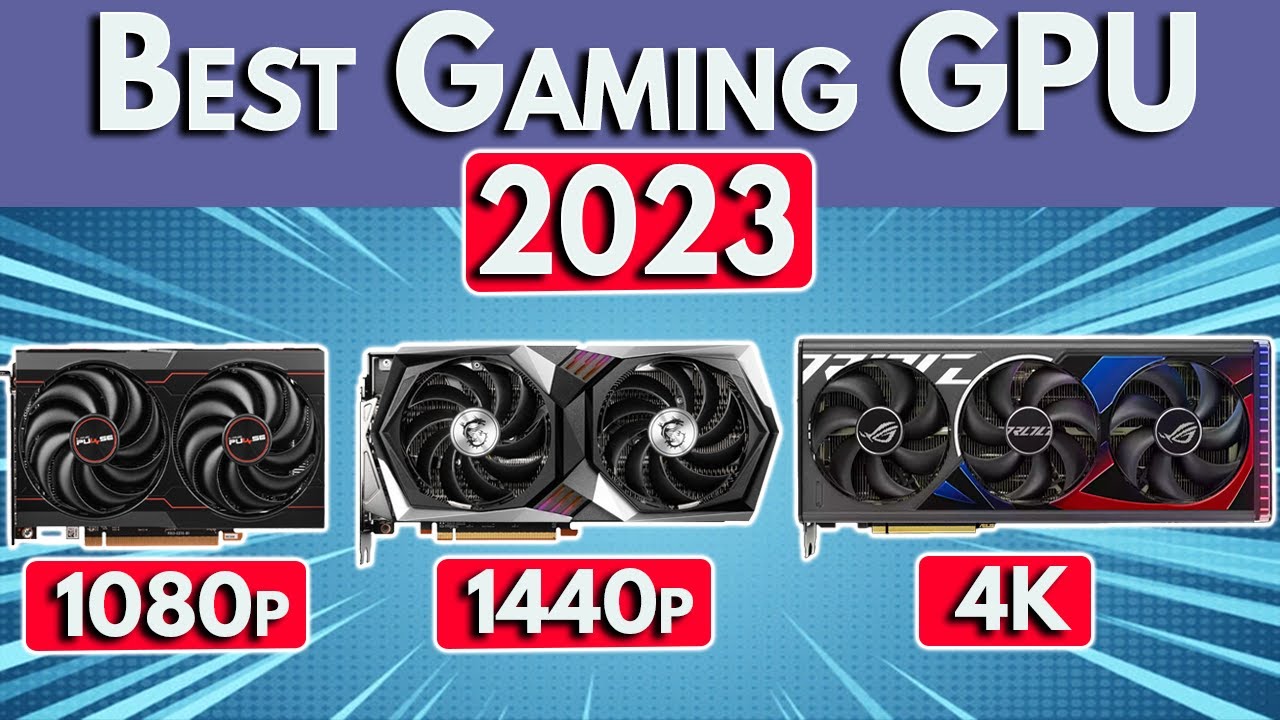 Best GPUs to Buy for 1440p Gaming in 2023 – Our Top Picks - GeekaWhat