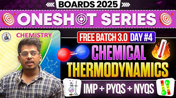 4. Chemical Thermodynamics ONE SHOT Day 4 PYQs + NYQs Class12th By Abhishek Sir Chemistry #oneshot