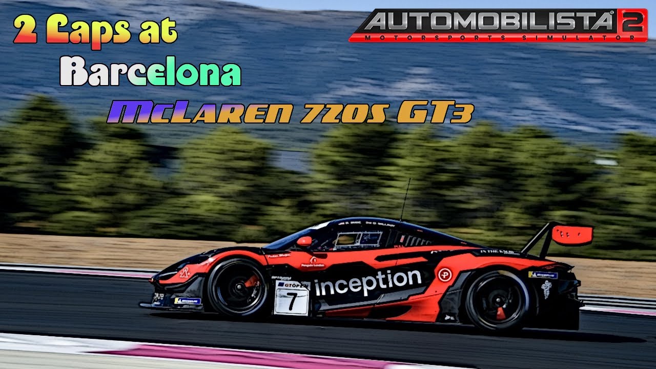 two-laps-at-barcelona-in-a-mclaren-720s-gt3-automobilista-2-vr