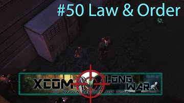 Xcom Long War I/I - Reddit vs Aliens Episode 50 - Law & Order