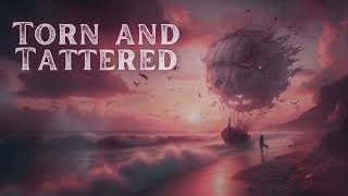 "Torn and Tattered – A Powerful Anthem of Love, Loss, and Resilience |  𝐑𝐨𝐦𝐚𝐧𝐭𝐢𝐜 𝐁𝐚𝐥𝐥𝐚𝐝 𝟐𝟎𝟐𝟒