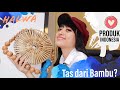 Shopping Haul Tas Bambu dari Halwa Indonesia | Produk Lokal,  Fashionable Banget!