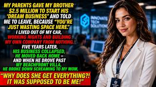 My Parents Gave My Brother $2.5 Million & Kicked Me Out – 5 Years Later...