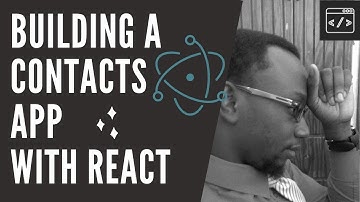 Building a Contacts App with React Part 2