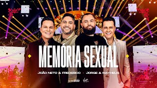 João Neto e Frederico part. Jorge e Mateus - Memória Sexual (DVD 25 ANOS - AO VIVO)