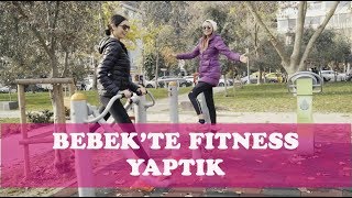 Pınar Tezcan Özçapkın'la Bebek'te Fitness Yaptık