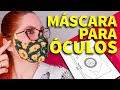 MÁSCARA DE PROTEÇÃO PARA ÓCULOS - FAMÍLIA DIY