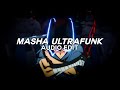 Masha ultrafunk  histed edit audio