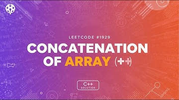 LeetCode 1929 | Concatenation of Array | C++ Beginner Array Problem Explained