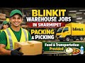 Blinkit Warehouse Jobs in Sharmipet|| Warehouse jobs in Hyderabad #gdpjobs #blinkit #jobsinhyderabad