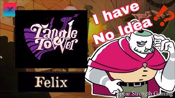 Tangle Tower - Felix Fellow - The Explorer