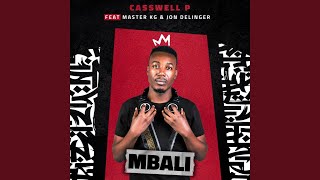 Mbali (feat. Jon Delinger & Master KG) - Casswell P