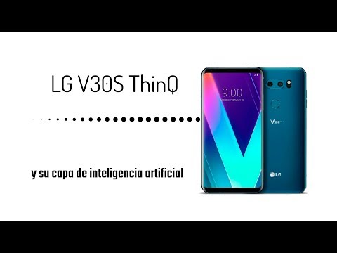 LG V30S ThinQ y su capa de Inteligencia Artificial