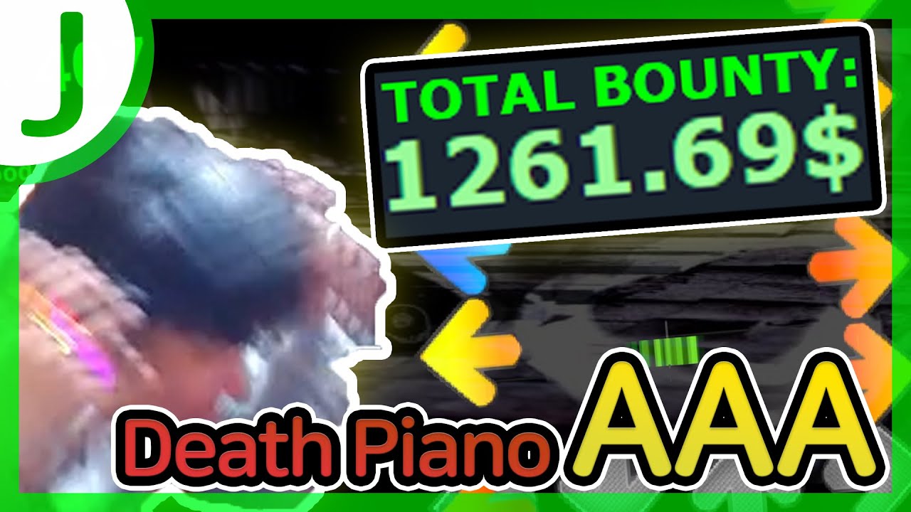 [J/FFR] $1200+ BOUNTY DESTROYED!!!!!! || Death Piano WORLD FIRST AAA IN 14 YEARS!!!!!!