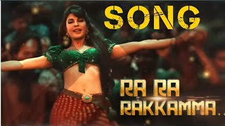 Ra Ra Rakkamma full song| Nakash Aziz,Sunidhi Chauhan | vikrant Rona|VK| item song | Bollywood song|