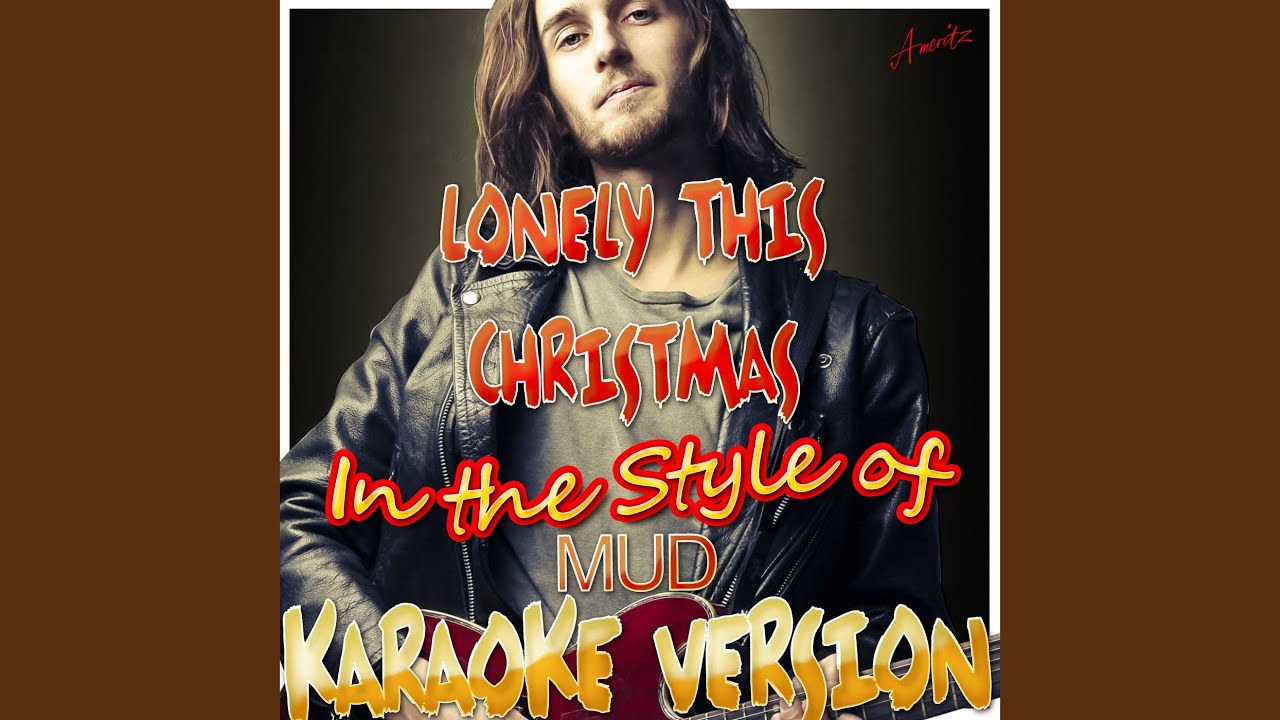 Lonely This Christmas (In the Style of Mud) (Karaoke Version) YouTube