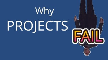 Why Do Projects Fail?
