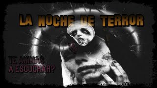 La Noche de Terror [T] [Audio] 8 Julio 2020