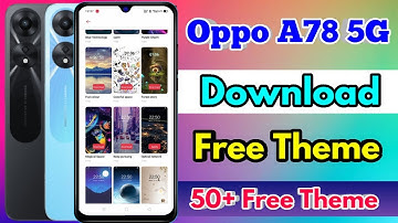 how to change theme in oppo a78, oppo a78 me theme download kaise kare