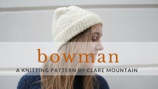 New Knitting Pattern: Bowman Hat
