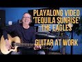 Playalong Video For 'Tequila Sunrise' by the Eagles