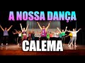 Calema | A Nossa Dança | Zumba | By Sanzonetti