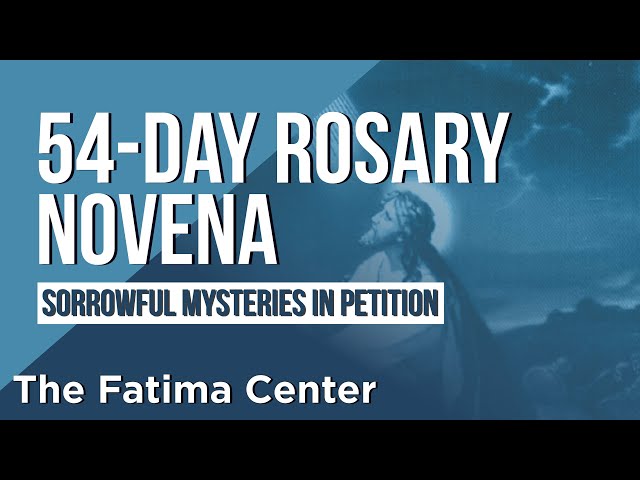54-Day Rosary Novena: Sorrowful Mysteries in Petition
