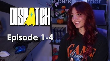 Moistcritical is in this game?! | Dispatch (Episode 1-4)