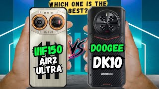 IIIF150 Air2 Ultra vs Doogee DK10 | Full comparison & price🔥