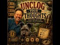re540: Unclog Your Thoughts