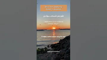 Dua For Achieving Success In Exams Finding Ease In Challenges 