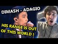 DIMASH ADAGIO REACTION - HIS RANGE IS OUT OF THIS WORLD!