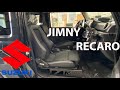 Jimny Recaro seat upgrade