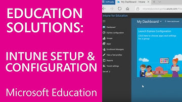 Intune for Education Deployment Training - Setup & Configuration