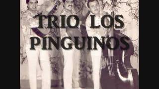 Video thumbnail of "Trio Los Pinguinos - Quererte a ti"