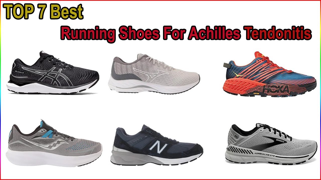 Top 7 Best Running Shoes For Achilles Tendonitis Review In 2023 | Best ...