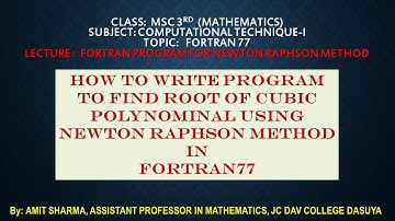 016: FORTRAN PROGRAM TO FIND ROOT OF POLYNOMIAL USING NEWTON RAPHSON METHOD