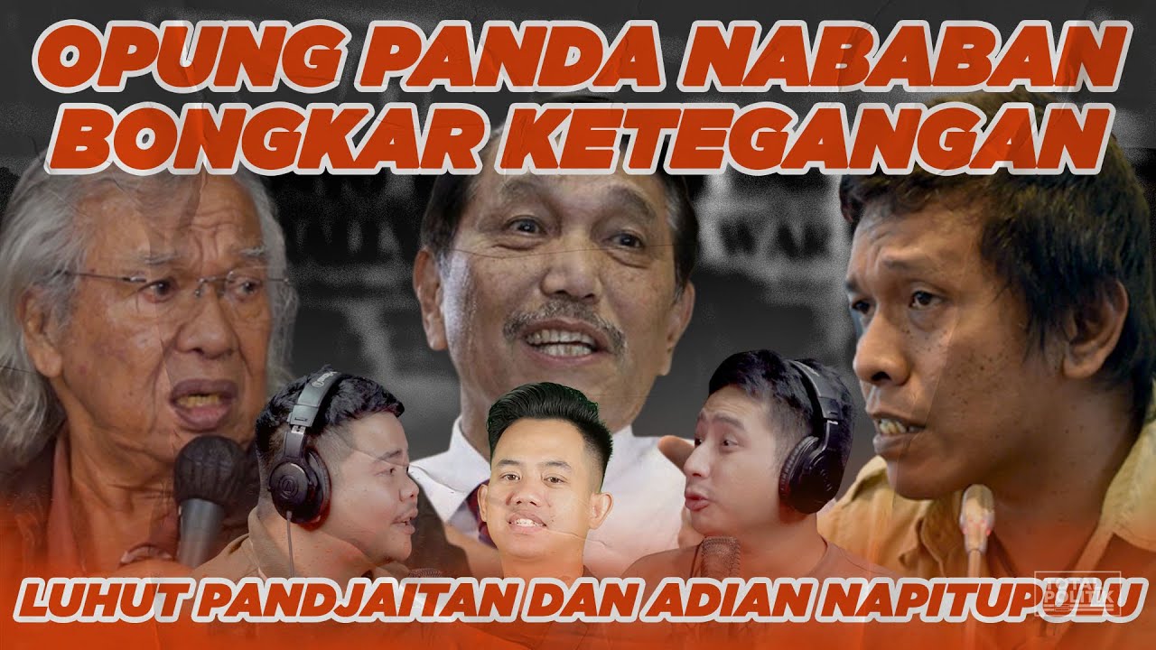 Opung Panda Nababan Bongkar Ketegangan Luhut Pandjaitan Dan Adian Napitupulu