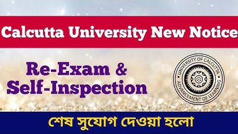 Calcutta University New Notice: cu exam: re exam: self inspection: bcom: final exam: ppr: cu notice